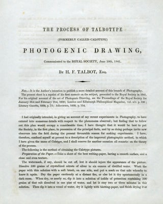 Item #52094 THE PROCESS OF TALBOTYPE [FORMERLY CALLED CALOTYPE] PHOTOGENIC DRAWING, COMMUNICATED...