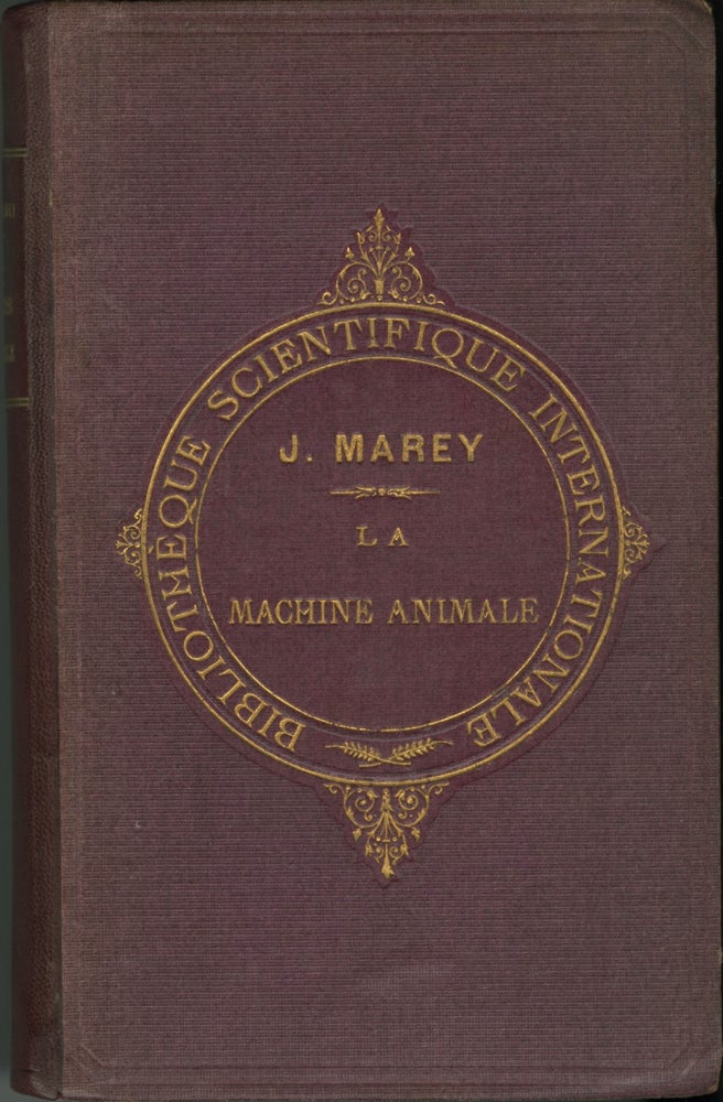 Item #52096 LA MACHINE ANIMALE:. É. J. Marey, Étienne Jules.