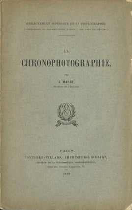 Item #52099 LA CHRONOPHOTOGRAPHIE. J. Marey, Étienne, Jules