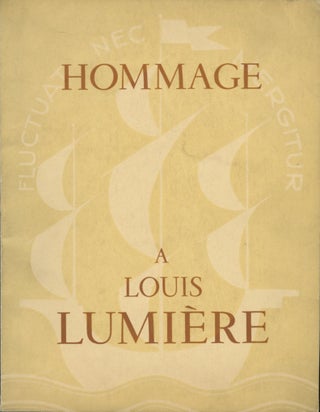 Item #52106 HOMMAGE À LA LOUIS LUMIÈRE:. LUMIÈRE, Musée Galliéra Ville de...