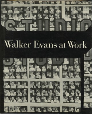 Item #52157 WALKER EVANS AT WORK. EVANS, Jerry L. Thompson, essay