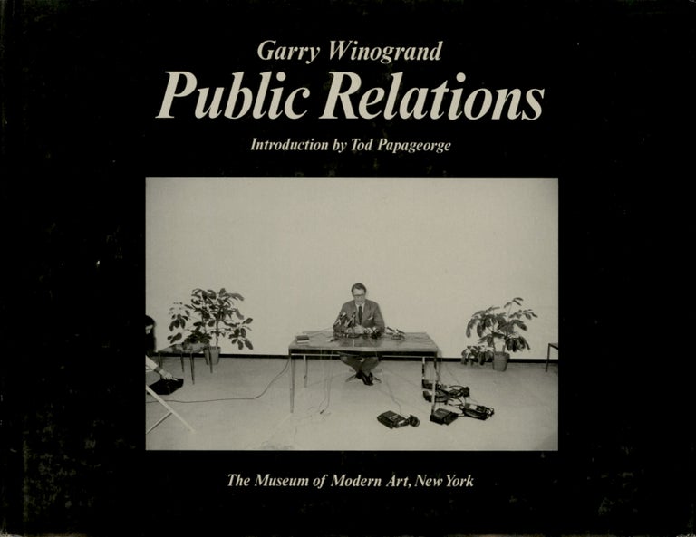 Item #52175 PUBLIC RELATIONS. Garry Winogrand.
