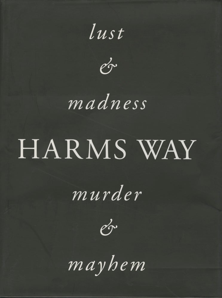 Item #52193 HARMS WAY: LUST & MADNESS, MURDER & MAYHEM. Joel-Peter Witkin.