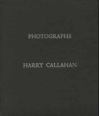 Item #52265 HARRY CALLAHAN: PHOTOGRAPHS. Harry Callahan