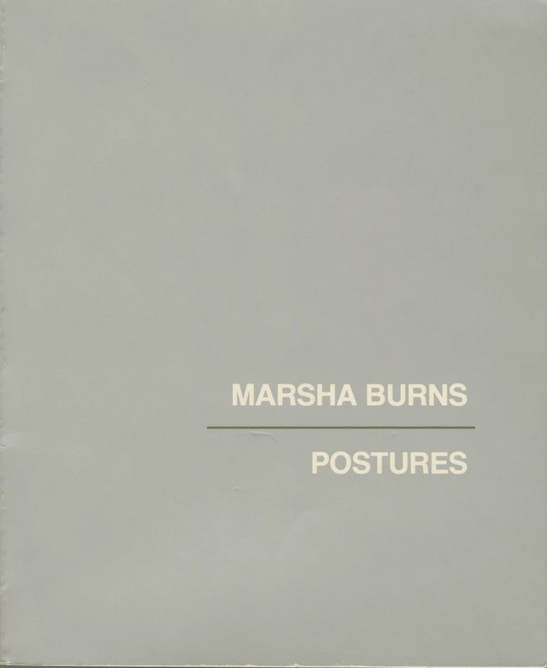 Item #52423 POSTURES: THE STUDIO PHOTOGRAPHS OF MARSHA BURNS. Marsha Burns.