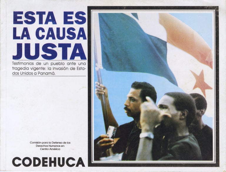 Item #52733 ESTA ES LA CAUSA JUSTA:. Comisión para la Defensa de los Derechos Humanos en Centro América, corp author.