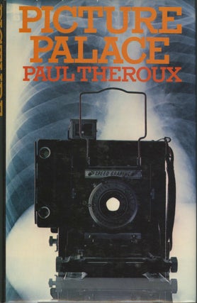 Item #52916 PICTURE PALACE. PHOTO-FICTION, Paul Theroux
