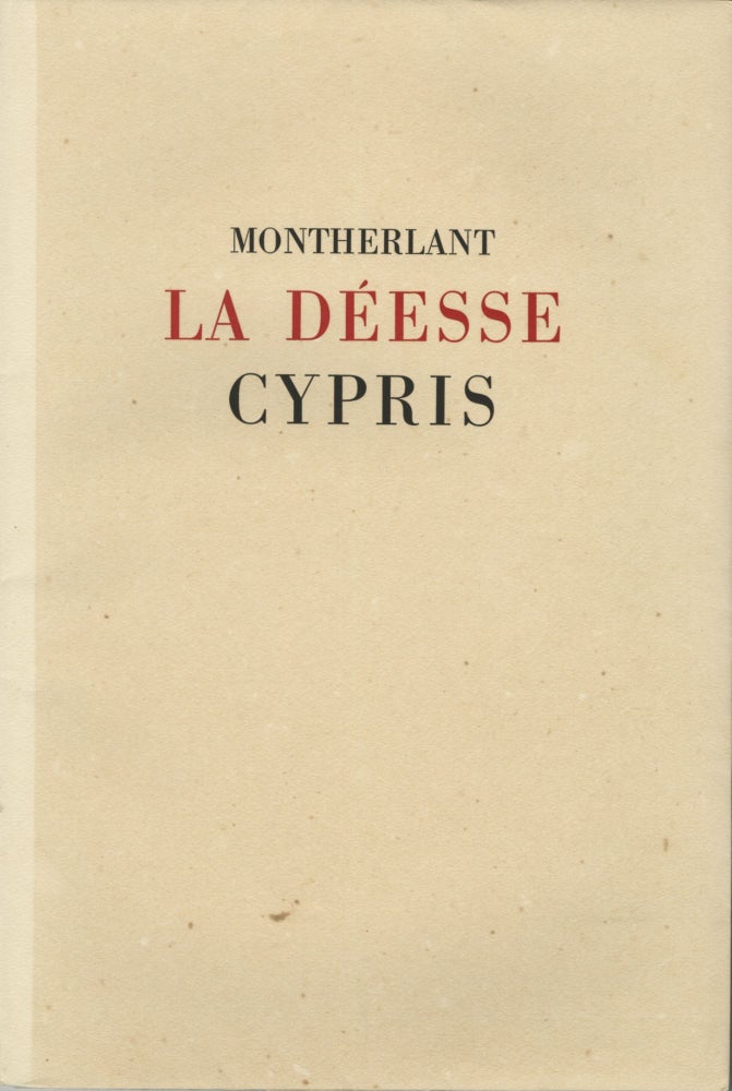 Item #52976 LA DÉESSE CYPRIS. LAURE ALBIN-GUILLOT, Henry de Montherlant.