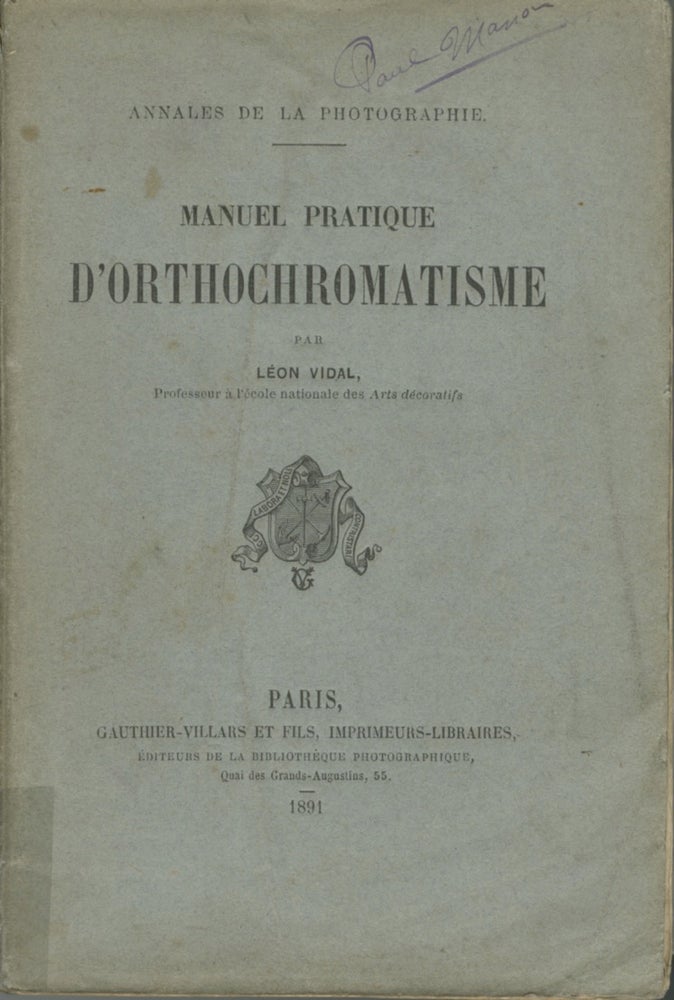 Item #53056 MANUEL PRATIQUE D'ORTHOCHROMATISME. Léon Vidal.
