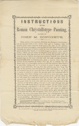 Item #53110 INSTRUCTIONS FOR ROMAN CHRYSTALLOTYPE PAINTING, TAUGHT BY JOHN M. DONAHOE. John M....