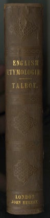 Item #53117 ENGLISH ETYMOLOGIES. H. Fox Talbot, William, Henry