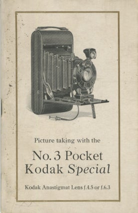Item #53154 PICTURE TAKING WITH THE NO. 3 POCKET KODAK SPECIAL. Eastman Kodak Company