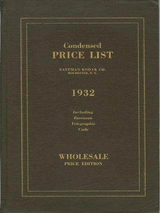Item #53172 CONDENSED PRICE LIST OF PHOTOGRAPHIC MATERIALS AND APPARATUS. Eastman Kodak Company