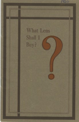 Item #53177 WHAT LENS SHALL I BUY? Bausch, Lomb Optical Co
