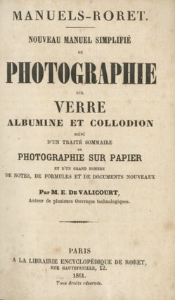 Item #53200 NOUVEAU MANUEL SIMPLIFÉ DE PHOTOGRAPHIE:. E. de Valicourt, Edmond