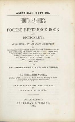 Item #53241 PHOTOGRAPHER'S POCKET REFERENCE-BOOK AND DICTIONARY:. Hermann Vogel, Dr