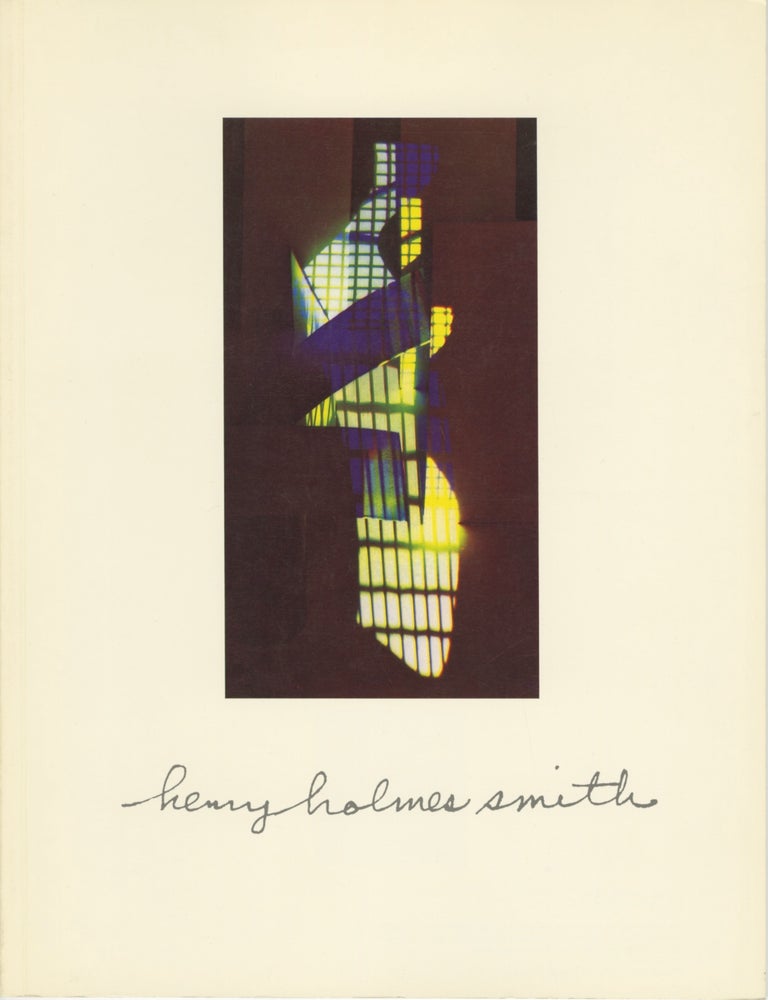 Item #53360 HENRY HOLMES SMITH: PHOTOGRAPHS 1931 - 1986. Hrenry Holmes Smith.