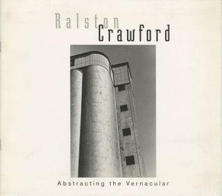 Item #53412 RALSTON CRAWFORD: ABSTRACTING THE VERNACULAR. Ralston Crawford