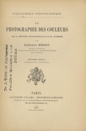 Item #53558 PHOTOGRAPHIE DES COULEURS PAR LA MÉTHODE INTERFÉRENTIELLE DE M. LIPPMANN. Alphonse...
