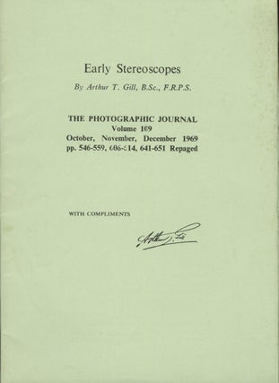 Item #53594 EARLY STEREOSCOPES. Arthur T. Gill