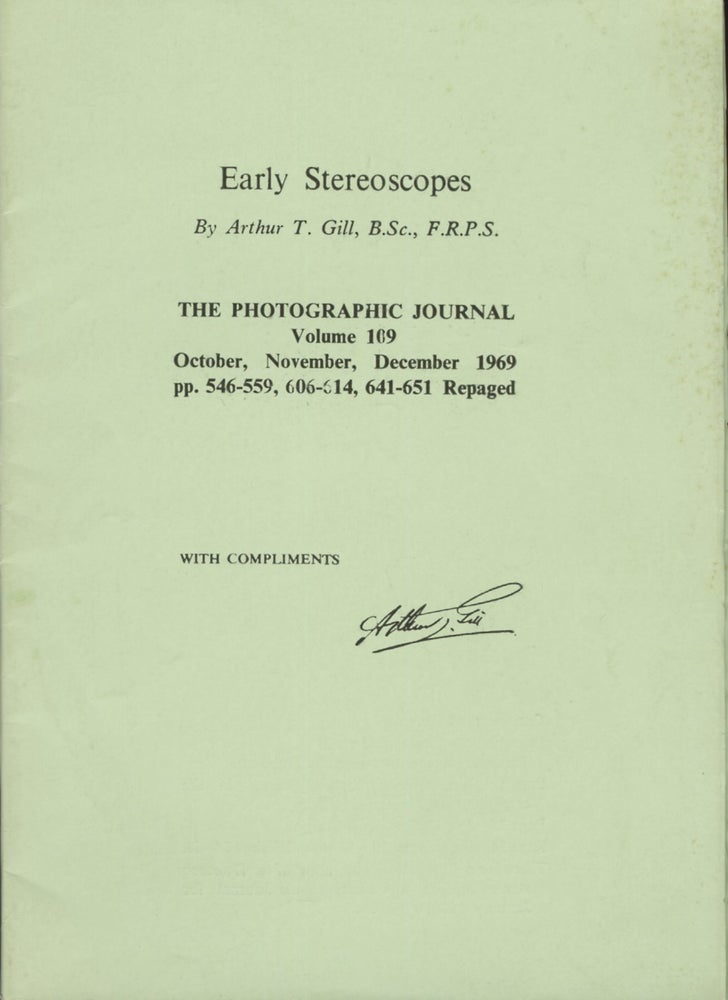 Item #53594 EARLY STEREOSCOPES. Arthur T. Gill.