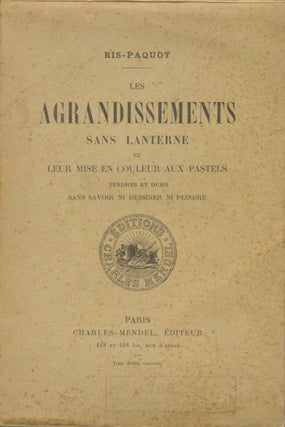 Item #53638 LES AGRANDISSEMENTS SANS LANTERNE, Ris-Paquot, Oscar Edmond