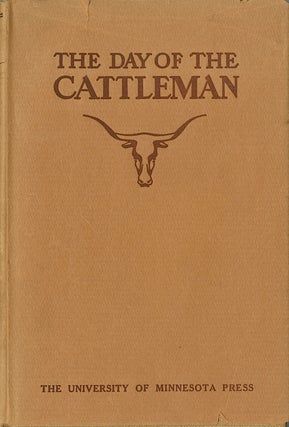 Item #53675 THE DAY OF THE CATTLEMAN. Ernest Staples Osgood