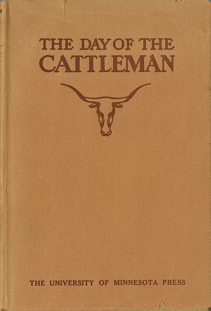 Item #53675 THE DAY OF THE CATTLEMAN. Ernest Staples Osgood.