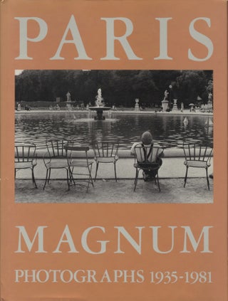 Item #53685 PARIS/MAGNUM: PHOTOGRAPHS 1935-1981. MAGNUM, Irwin Shaw, text