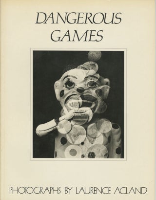 Item #53802 DANGEROUS GAMES. Laurence Acland
