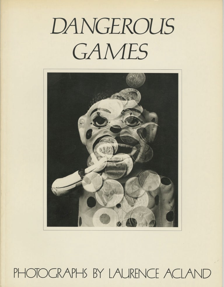 Item #53802 DANGEROUS GAMES. Laurence Acland.