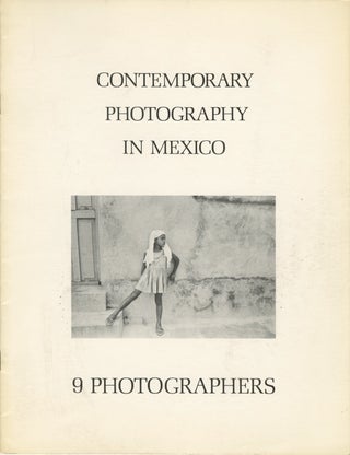 Item #53820 CONTEMPORARY PHOTOGRAPHY IN MEXICO:. UNIVERSITY OF ARIZONA, CENTER FOR CREATIVE...