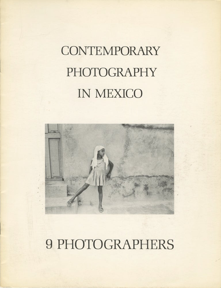 Item #53820 CONTEMPORARY PHOTOGRAPHY IN MEXICO:. UNIVERSITY OF ARIZONA, CENTER FOR CREATIVE PHOTOGRAPHY.