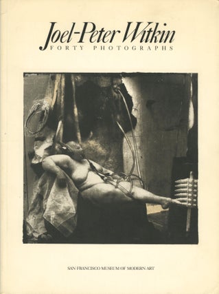 Item #53842 JOEL-PETER WITKIN: FORTY PHOTOGRAPHS. Joel-Peter Witkin