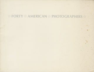 Item #53864 FORTY AMERICAN PHOTOGRAPHERS. E B. CROCKER ART GALLERY, Corp Author