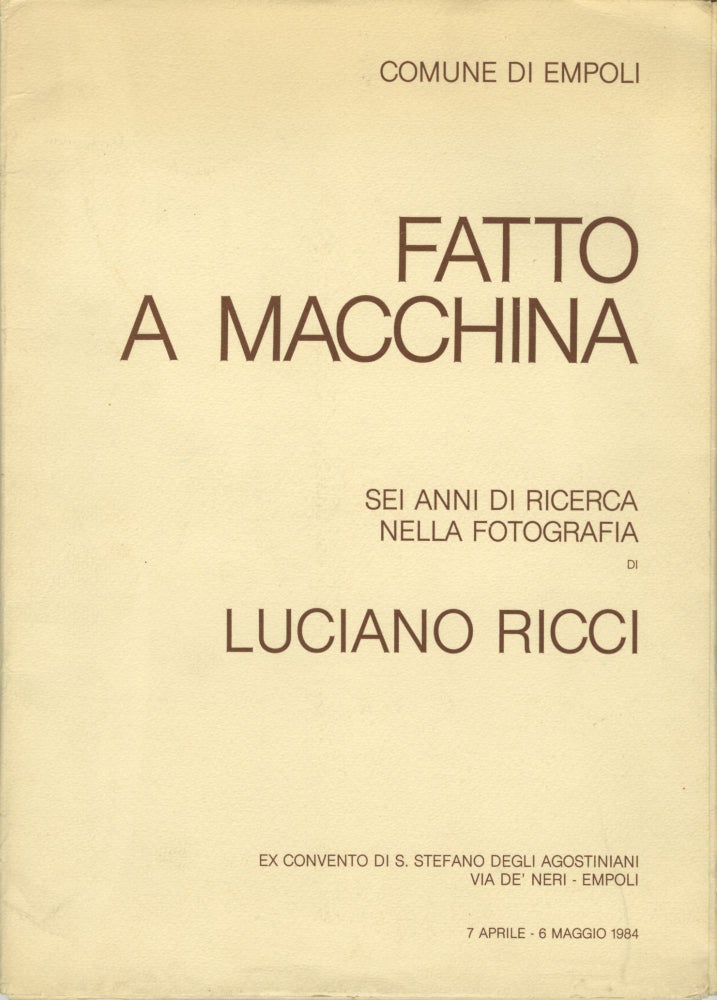 Item #53883 FATTO A MACCHINA:. Luciano Ricci.