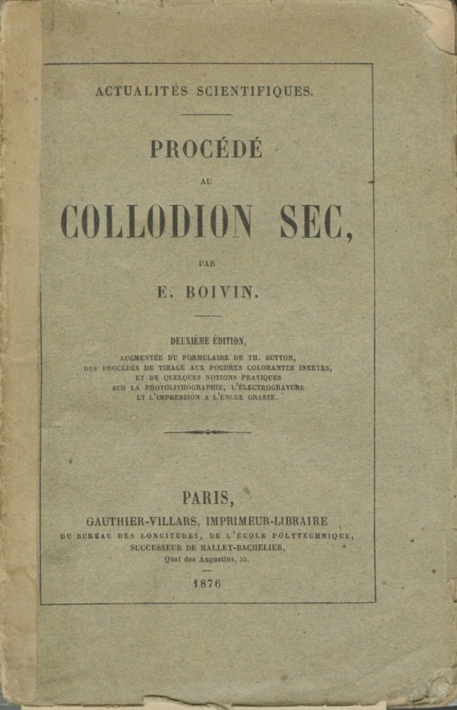 Item #53933 PROCÉDÉ AU COLLODION SEC:. E. Boivin.