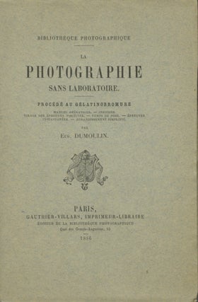Item #53935 LA PHOTOGRAPHIE SANS MAITRE. Eug Dumoulin, Eugène
