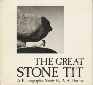 Item #53987 THE GREAT STONE TIT. A. A. Dutton
