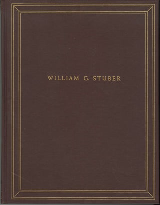 Item #54002 WILLIAM G. STUBER: A BIOGRAPHY. KODAK, Rose R. Stuber