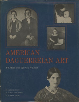 Item #54012 AMERICAN DAGUERREIAN ART. Floyd and Marion Rinhart