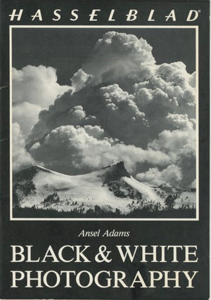 Item #54017 BLACK & WHITE PHOTOGRAPHY. Ansel Adams