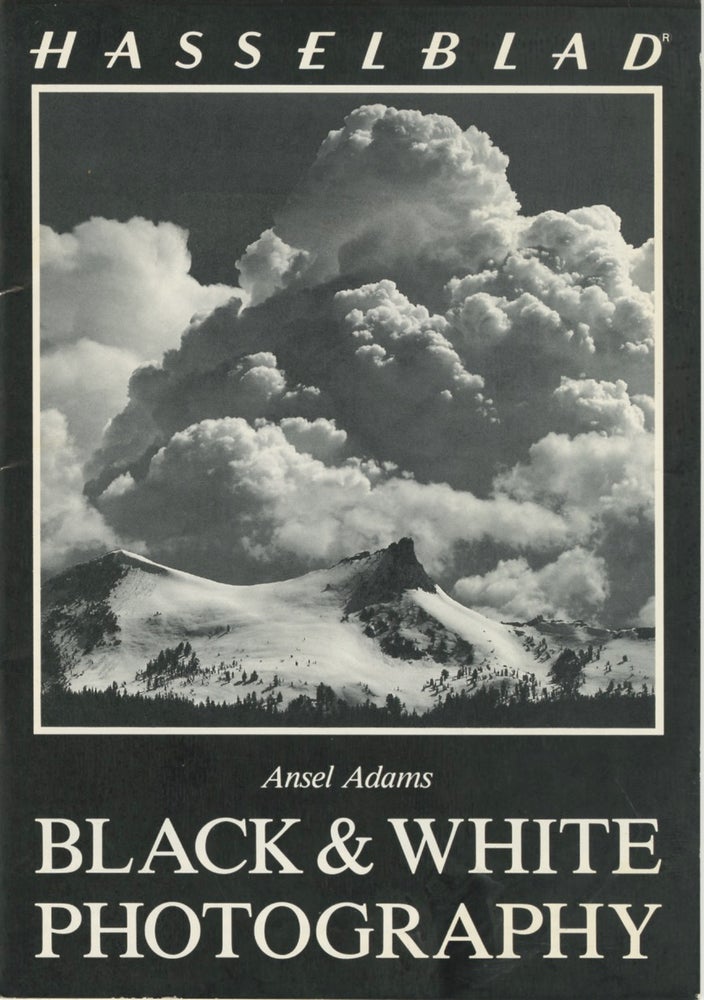 Item #54017 BLACK & WHITE PHOTOGRAPHY. Ansel Adams.