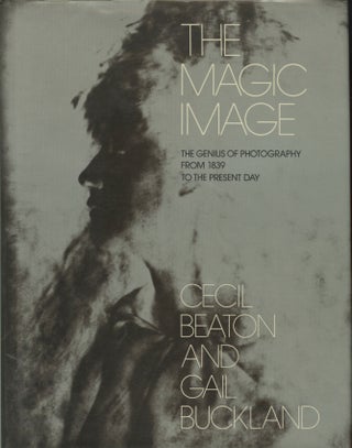 Item #54033 THE MAGIC IMAGE:. Cecil Beaton, Gail Buckland