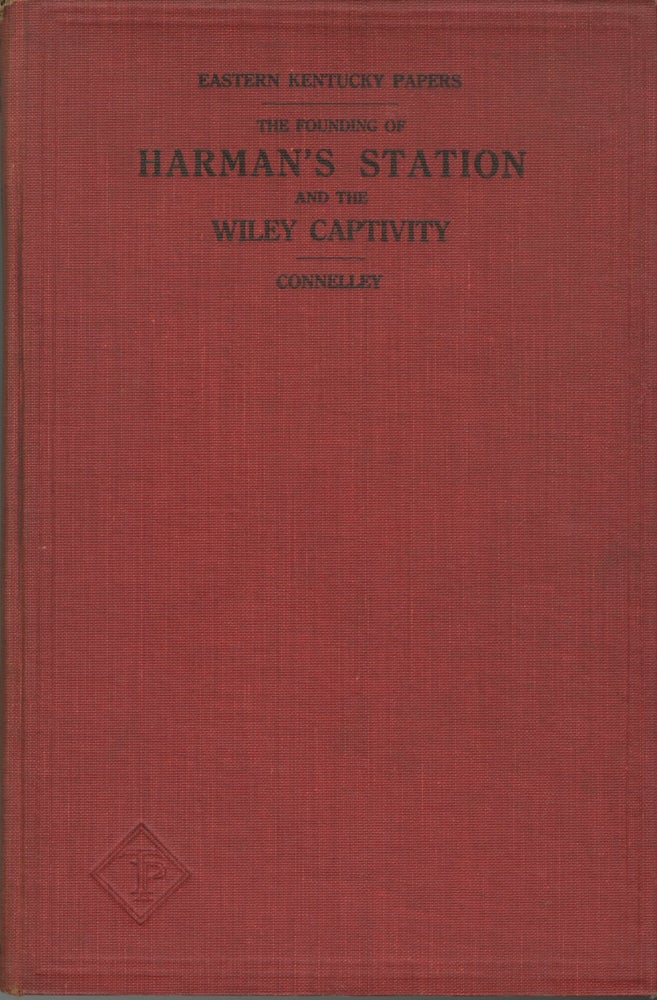 Item #54254 EASTERN KENTUCKY PAPERS:. CAPTIVITY, William Elsey Connelley, Jennie Wiley.