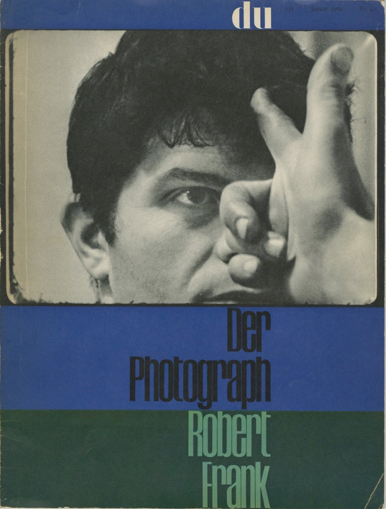 Item #54268 DER PHOTOGRAPH ROBERT FRANK [with] ROBERT FRANK PART TWO:. ROBERT FRANK, Willy Rotzler, introduction.
