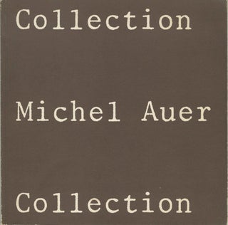Item #54283 COLLECTION MICHEL AUER. Michel Auer