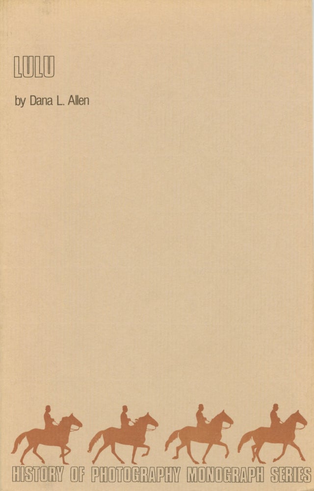 Item #54325 LULU:. History of Photography Monograph Series, Dana L. Allen, LULU.