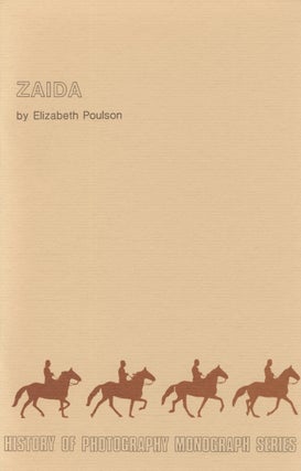 Item #54331 ZAIDA. History of Photography Monograph Series, Elizabeth Poulson, BEN-YUSUF