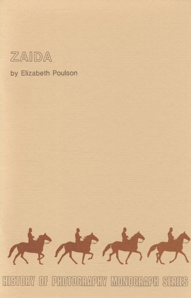 Item #54331 ZAIDA. History of Photography Monograph Series, Elizabeth Poulson, BEN-YUSUF.